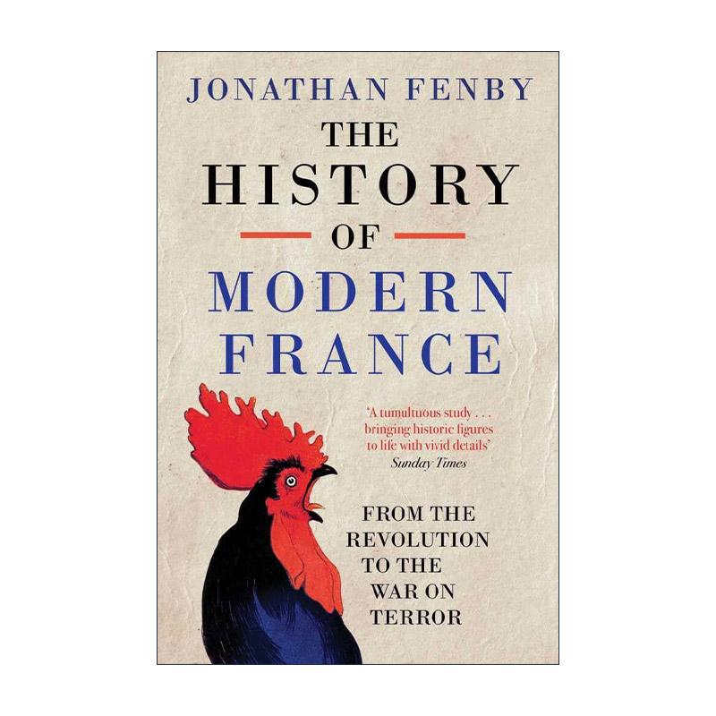 英文原版 The History of Modern France 现代法国史 从革命到反恐战争 乔纳森·芬比 英文版 进口英语原版书籍