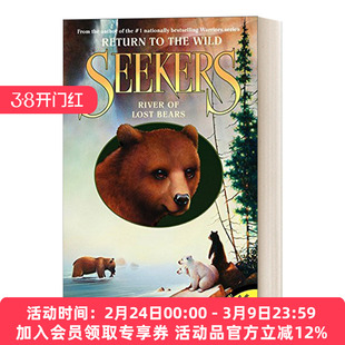 英文原版 Seeker Return to the Wild #3: River of Lost Bears 熊武士第二部回归荒野3迷失之河 英文版 进口英语原版书籍