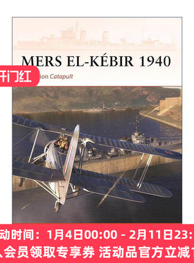 英文原版 Mers el-Kébir 1940 二战米尔斯克比尔港海战 战争历史系列 英文版 进口英语原版书籍