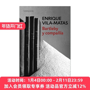 巴托比症候群 西班牙语原版 Bartleby y compañia and Company 西班牙语版 Enrique Vila-Matas 进口原版书籍