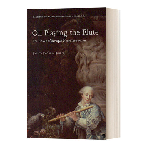 英文原版 On Playing the Flute 长笛演奏法 约翰·约阿希姆·匡茨 英文版 进口英语原版书籍