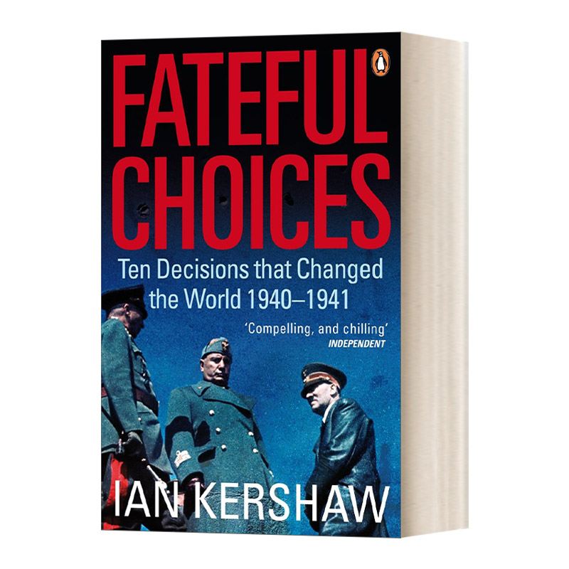 英文原版 Fateful Choices 命运攸关的抉择 1940-1941年间改变世界的十个决策 伊恩·克肖 英文版 进口英语原版书籍