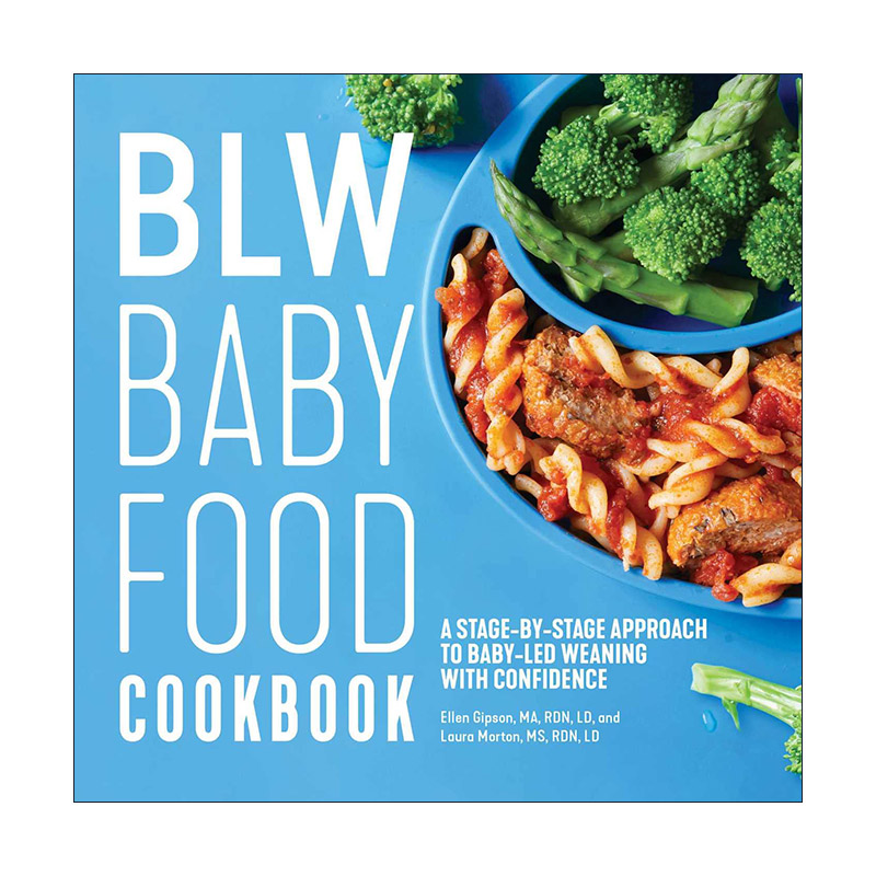 英文原版 BLW Baby Food Cookbook 宝宝自主进食法  一个循序渐进的方法让宝宝有信心地断奶 英文版 进口英语原版书籍