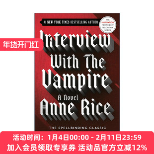 英文原版 Interview with the Vampire The Vampire Chronicles 01 吸血鬼编年史1 夜访吸血鬼 英文版 进口英语原版书籍