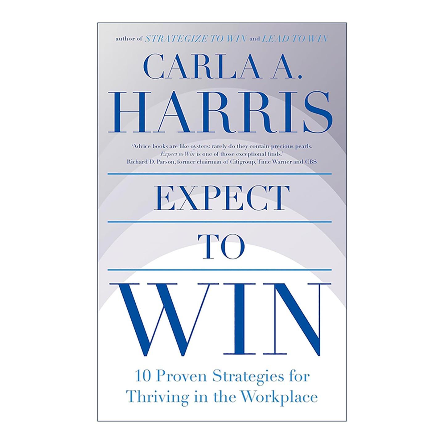 英文原版 Expect to Win 期待胜利 我在摩根士丹利做高管 卡拉?哈里斯的职场箴言 Carla Harris 英文版 进口英语原版书籍