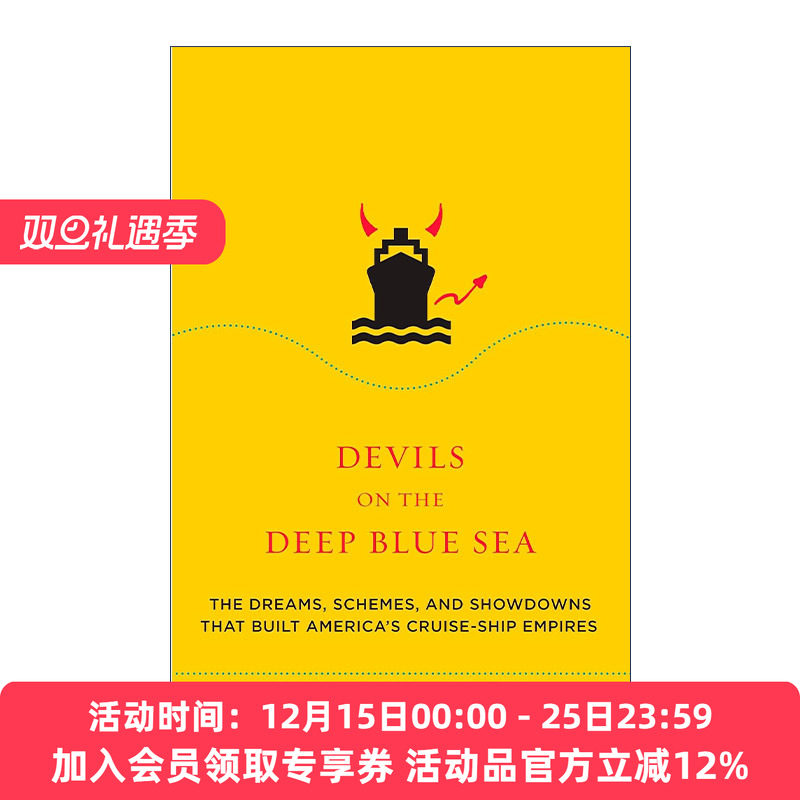 英文原版 Devils on the Deep Blue Sea 深蓝海上的魔鬼 建造美国游轮帝国的梦想 计划和决战 行业历史 Kristoffer A. Garin英文版