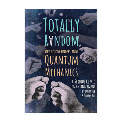 英文原版 Totally Random A Serious Comic on Entanglement完全随机 为什么没有人理解量子力学 物理学科普漫画 英文版 进口