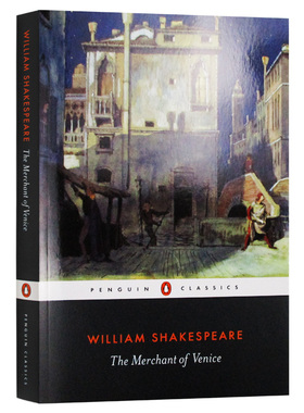 威尼斯商人 英文原版 The Merchant of Venice 莎士比亚世界名著 四大喜剧之一 全英文版进口英语书籍 Penguin classics 企鹅经典