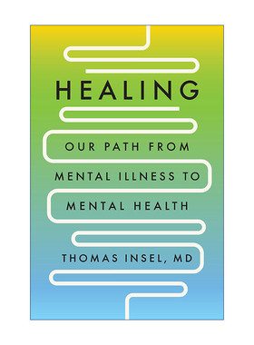 治愈  英文原版 Healing 我们从精神疾病到心理健康的道路 Thomas Insel 精装 英文版 进口英语原版书籍