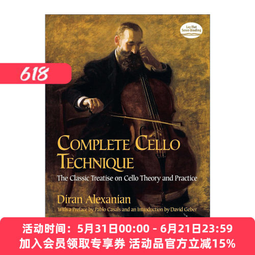 大提琴技术技巧完整指南 英文原版 Complete Cello Technique 关于大提琴理论和实践的经典论述 Diran Alexanian 英文版 进口书籍