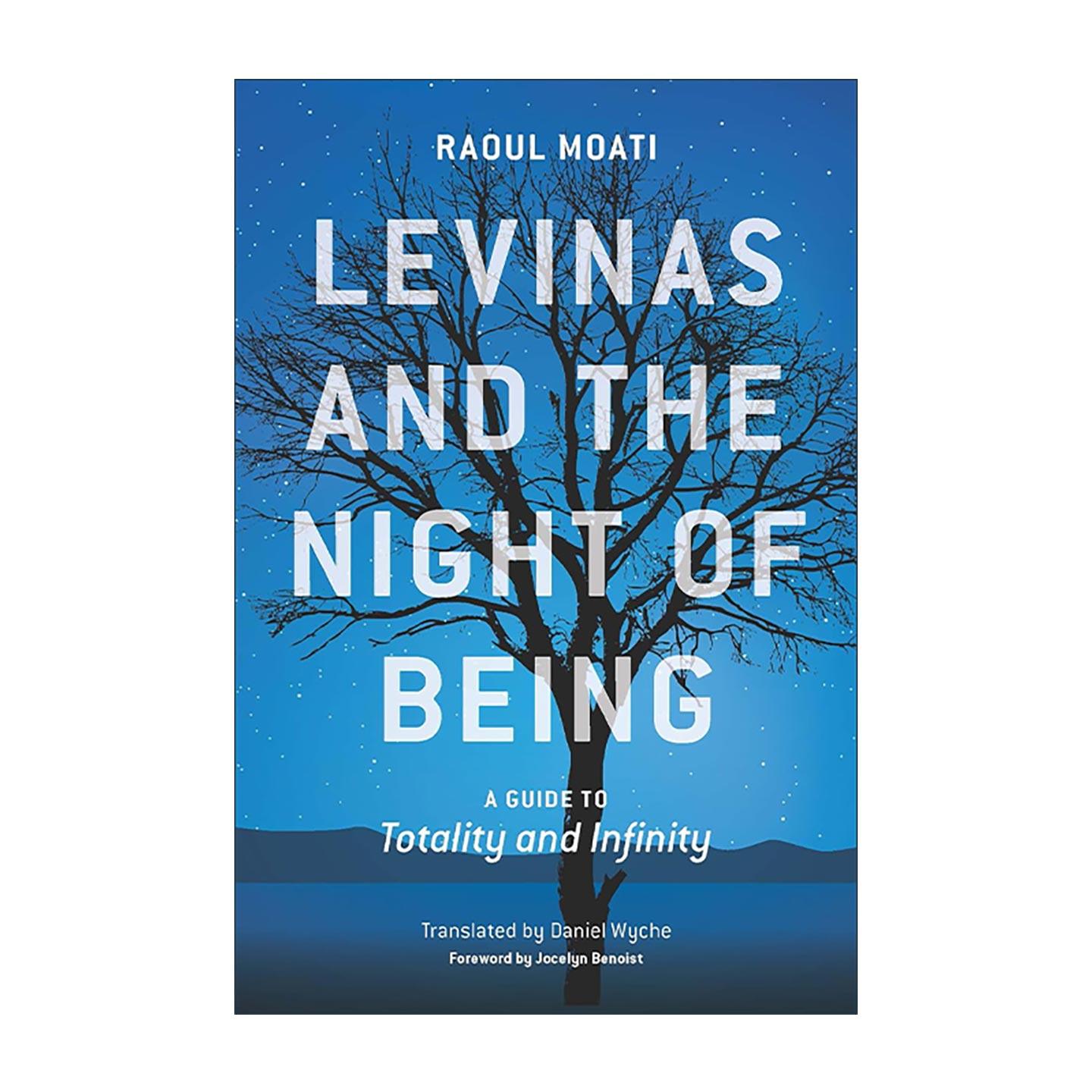英文原版 Levinas and the Night of Being 列维纳斯与存在之夜 总体与无限导读 Raoul Moati 英文版 进口英语原版书籍