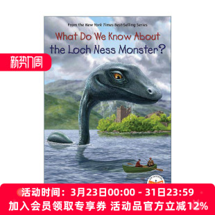 Know Loch What 英文版 书籍 英文原版 儿童科普百科 About Monster Ness the 进口英语原版 什么是尼斯湖水怪
