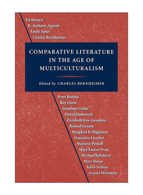 英文原版 Comparative Literature in the Age of Multiculturalism 多元文化时代的比较文学 Charles Bernheimer进口英语原版书籍