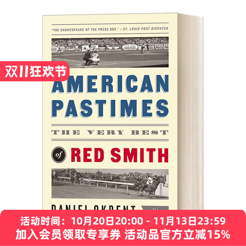 美国往事 英文原版 American Pastimes The Very Best of Red Smith 瑞德 史密斯赛事 赛马 棒球 精装美国文库 英文版进口书