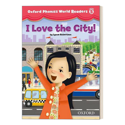 英文原版 Oxford Phonics World Readers Level 5 I Love the City 牛津自然拼读阅读绘本第五级 我爱这座城市 进口英语原版书籍