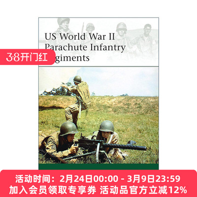 英文原版 US World War II Parachute Infantry Regiments 二战美国伞降步兵团 军事精锐系列 英文版 进口英语原版书籍