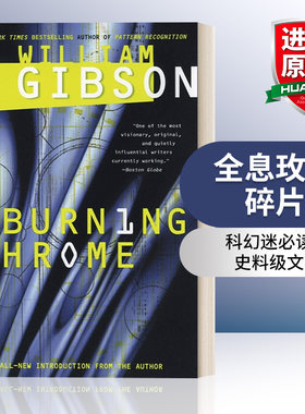 英文原版小说 Burning Chrome 全息玫瑰碎片 威廉吉布森 英文版 进口英语原版书籍