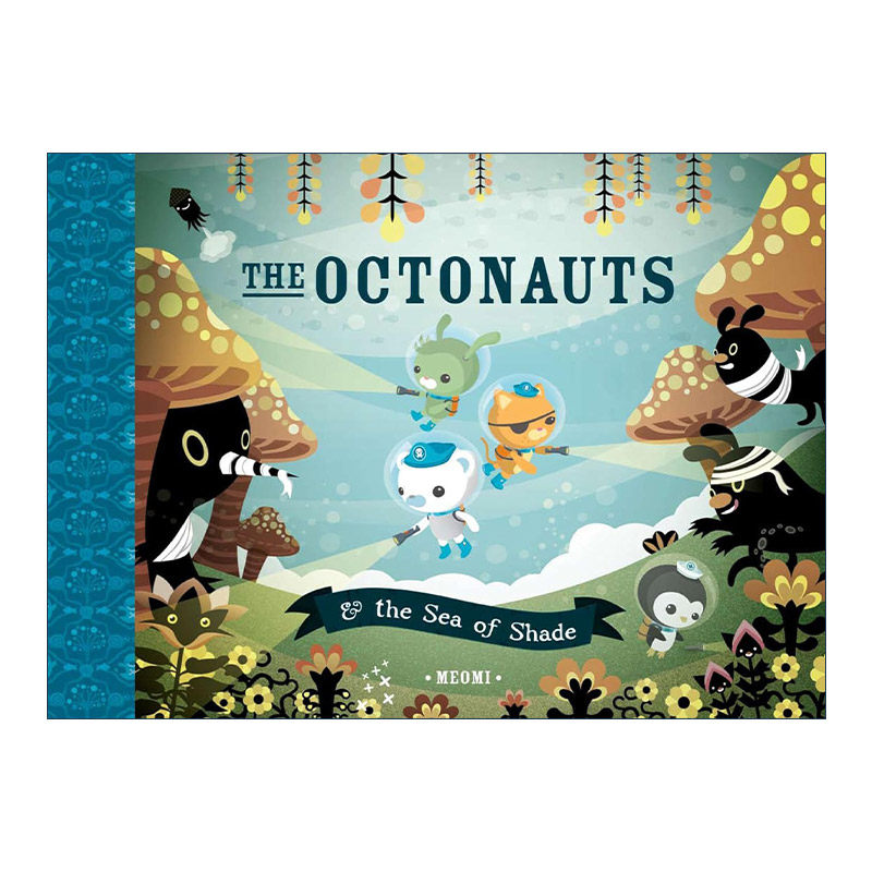 海底小纵队 幽影之海 英文原版 The Octonauts and the Sea of Shade 同名动画原著故事 儿童精装绘本 Meomi 进口英语原版书籍