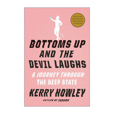 英文原版 Bottoms Up and the Devil Laughs 干杯 魔鬼大笑 纽约时报2023年度十大好书 传记 Kerry Howley 精装 进口英语原版书籍