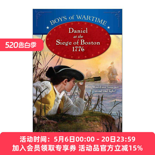 英文原版 Boys of Wartime Daniel at the Siege of Boston 1776 战时男孩 1776年波士顿围城战中的丹尼尔 进口英语原版书籍