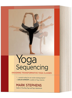 英文原版 Yoga Sequencing 瑜伽动作分解 设计变革性的瑜伽课程 Mark Stephens 英文版 进口英语原版书籍
