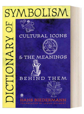 英文原版 Dictionary of Symbolism 世界文化象征辞典 文化符号及其背后的含义 Hans Biedermann 英文版 进口英语原版书籍