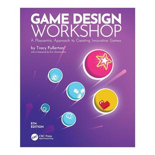 英文原版 Game Design Workshop 游戏设计梦工厂 第5版 南加州大学电影艺术学院互动媒体及游戏专业教授Tracy Fullerton 英文版