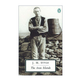 英文原版 The Aran Islands Penguin Classics 阿兰群岛 爱尔兰游记 企鹅经典 J. M. Synge 英文版 进口英语原版书籍