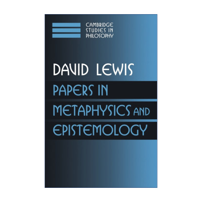 英文原版 Papers in Metaphysics and Epistemology 大卫·刘易斯形而上学和认识论论文集 David Lewis 剑桥哲学研究系列 英文版