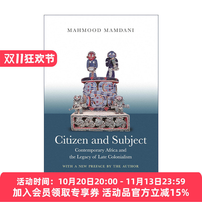英文原版 Citizen and Subject 公民与主体 当代非洲与晚期殖民主义的遗产 Mahmood Mamdani 英文版 进口英语原版书籍