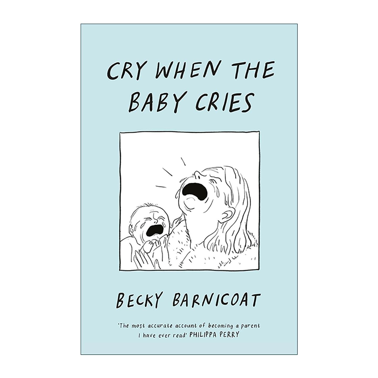 英文原版 Cry When the Baby Cries 宝宝一哭我也哭 幽默育儿漫画 精装 英文版 进口英语原版书籍