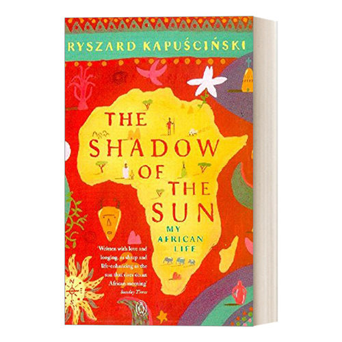 英文原版 The Shadow of the Sun 太阳的影子 卡普钦斯基非洲纪事 英文版 进口英语原版书籍