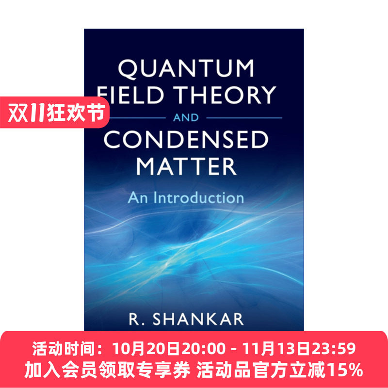 量子场论与凝聚态  英文原版 Quantum Field Theory and Condensed Matter Ramamurti Shankar 精装 英文版 进口英语原版书籍