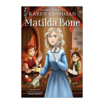 英文原版 Matilda Bone 玛蒂尔达·伯恩 中世纪背景成长小说 纽伯瑞奖得主Karen Cushman 英文版 进口英语原版书籍