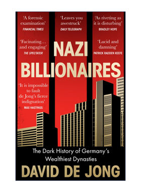 纳粹亿万富翁  英文原版 Nazi Billionaires 德国最富有王朝的黑暗历史 大卫·德容 英文版 进口英语原版书籍