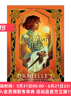英文原版 The Inadequate Heir The Bridge Kingdom 03桥梁王国3 不称职的继承人 奇幻冒险小说 Danielle L. Jensen 进口英语书籍