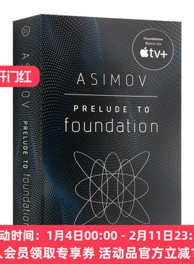 银河帝国4 基地前奏 英文原版小说 Prelude to Foundation 英文版科幻小说书 Isaac Asimov 艾萨克阿西莫夫 进口原版英语书籍