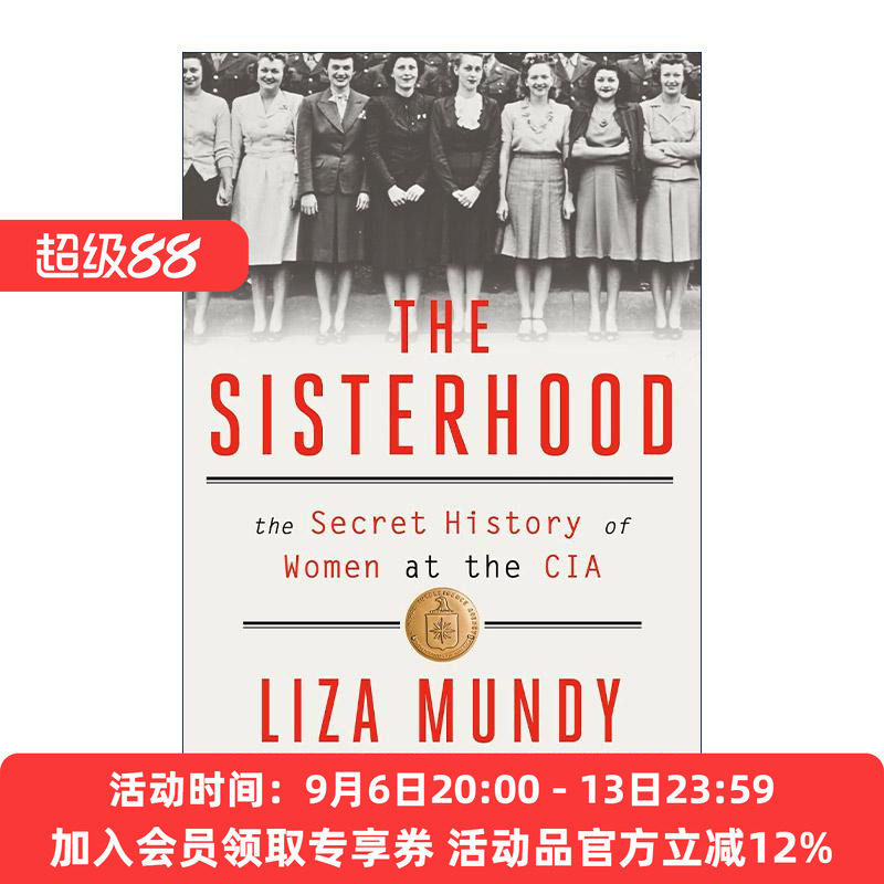 英文原版 The Sisterhood 姐妹情谊 CIA美国中央情报局女性秘史 Liza Mundy 英文版 进口英语原版书籍