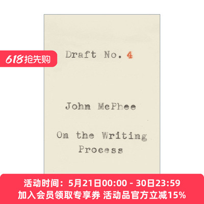 英文原版 Draft No.4 On the Writing Process 写作这门手艺 普林斯顿大学写作课 约翰麦克菲 英文版 进口英语原版书籍
