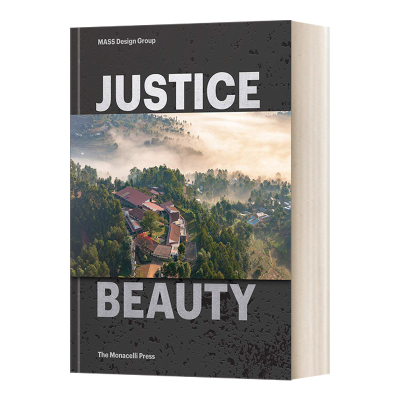 正义即美 英文原版 Justice Is Beauty 美国建筑设计公司MASS Design Group 精装 英文版 进口英语原版书籍