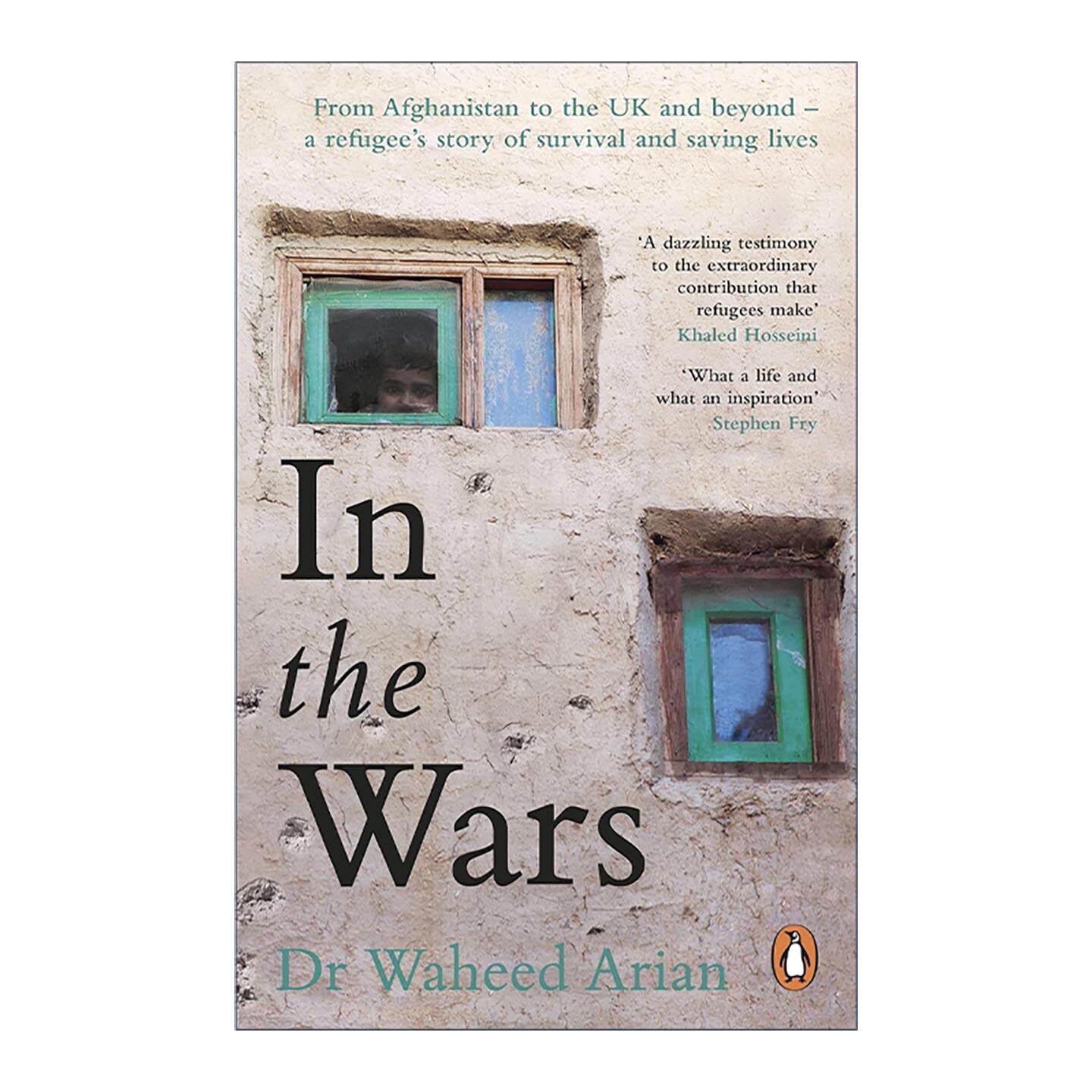 英文原版 In the Wars 在战争中 从阿富汗难民到NHS医生 Waheed Arian畅销自传 英文版 进口英语原版书籍