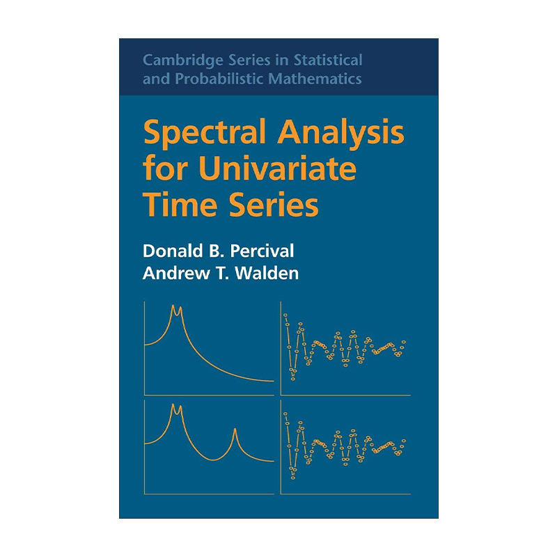 现货 英文原版Spectral Analysis for Univariate Time Series单变量时间序列的谱分析 剑桥统计与概率数学系列 精装 进口英语书籍