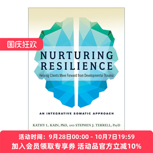 培养复原力 英文原版 Nurturing Resilience 心理创伤恢复 PTSD 综合指南 Kathy L Kain 英文版 进口英语原版书籍