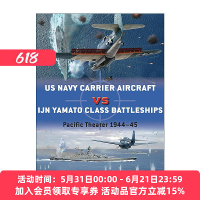 英文原版 US Navy Carrier Aircraft vs IJN Yamato Class Battleships 二战美国航母VS日本大和号战列舰 对战历史 英文版