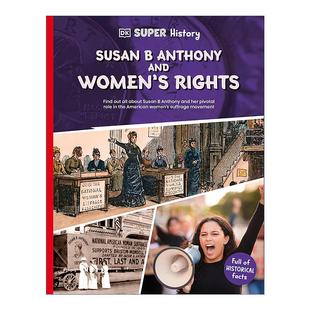 英文原版 DK Super History Susan B Anthony and Women's Rights DK超级历史系列 女权拥护者苏珊·安东尼 进口英语原版书籍