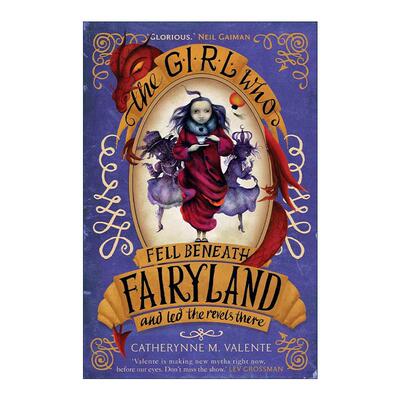 英文原版 The Girl Who Fell Beneath Fairyland and Led the Revels There 掉到精灵国度底下的女孩 影子的狂欢会 儿童奇幻小说