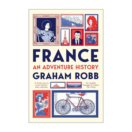 英文原版 France An Adventure History 法国 冒险中的历史 葛兰姆·罗布 Graham Robb 英文版 进口英语原版书籍