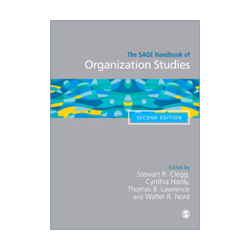 SAGE组织研究手册 英文原版 The SAGE Handbook of Organization Studies Stewart Clegg 英文版 进口英语原版书籍
