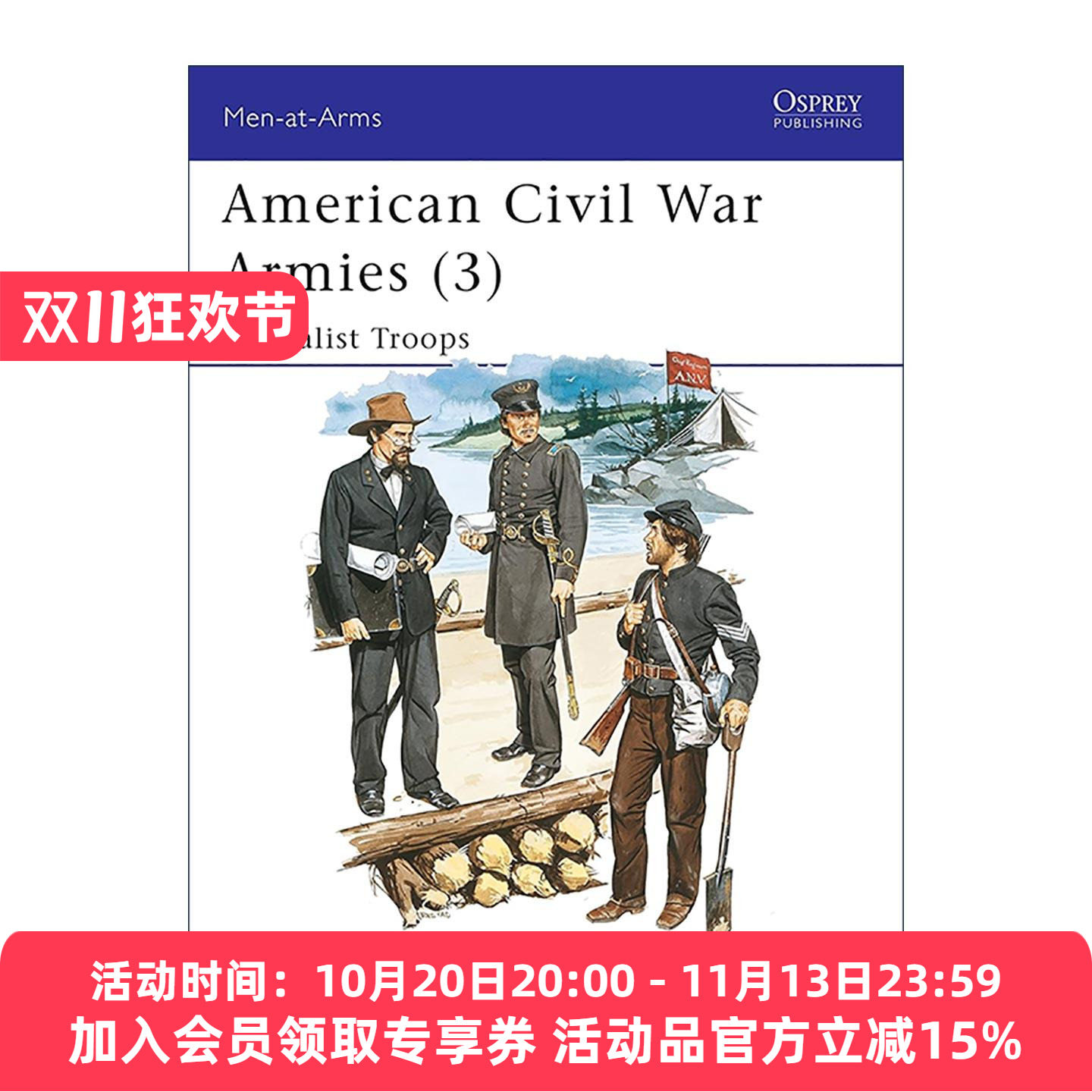 英文原版 American Civil War Armies (3) 美国南北战争中的军队 专业军队 历史上的军队系列 英文版 进口英语原版书籍