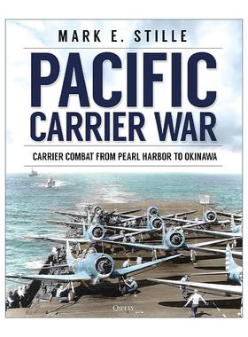 英文原版 Pacific Carrier War 太平洋航母战争 从珍珠港到冲绳的航母作战 精装 军事历史 英文版 进口英语原版书籍